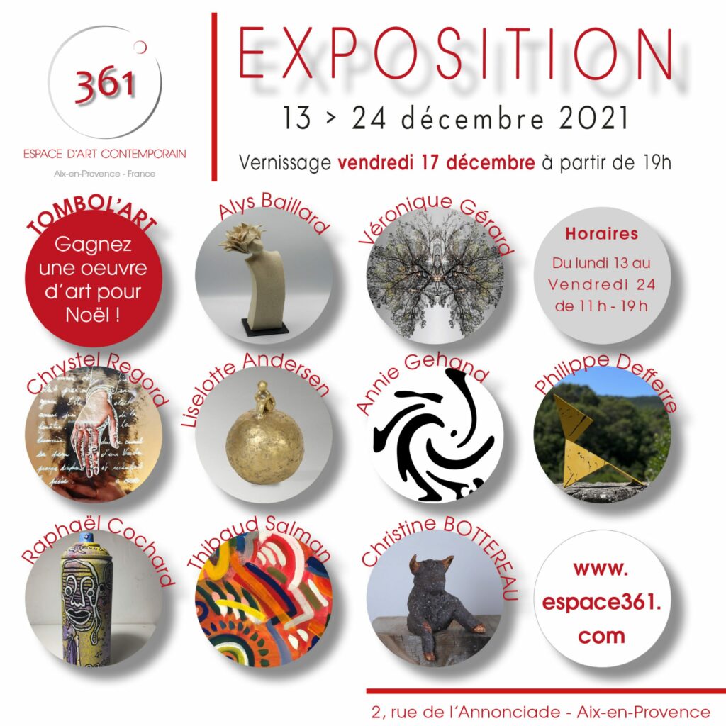 13 > 24/12/21 - Espace 361° (Aix-en-Provence, France)